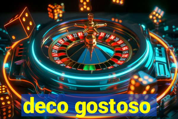 deco gostoso